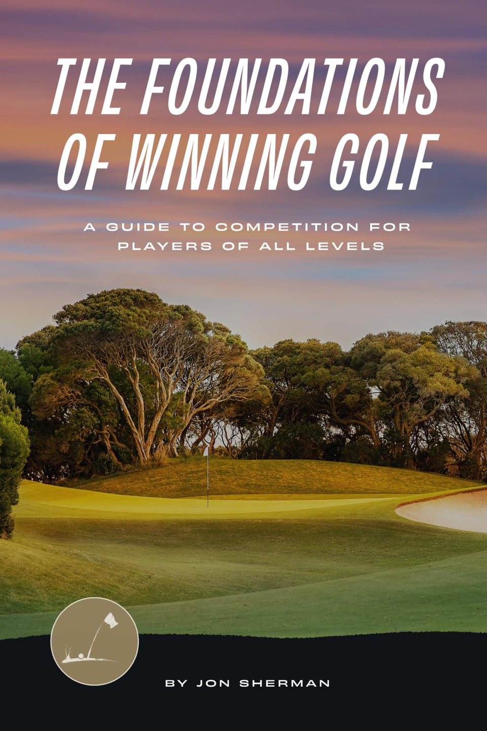 The Foundations of Winning Golf cover shows mindset guidance for players at all levels
