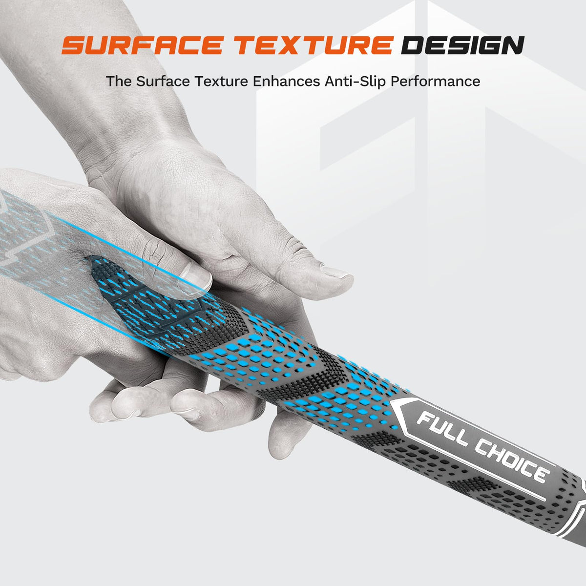 Full Choice standard size cross-corded grips improve control with reduced hand tension.