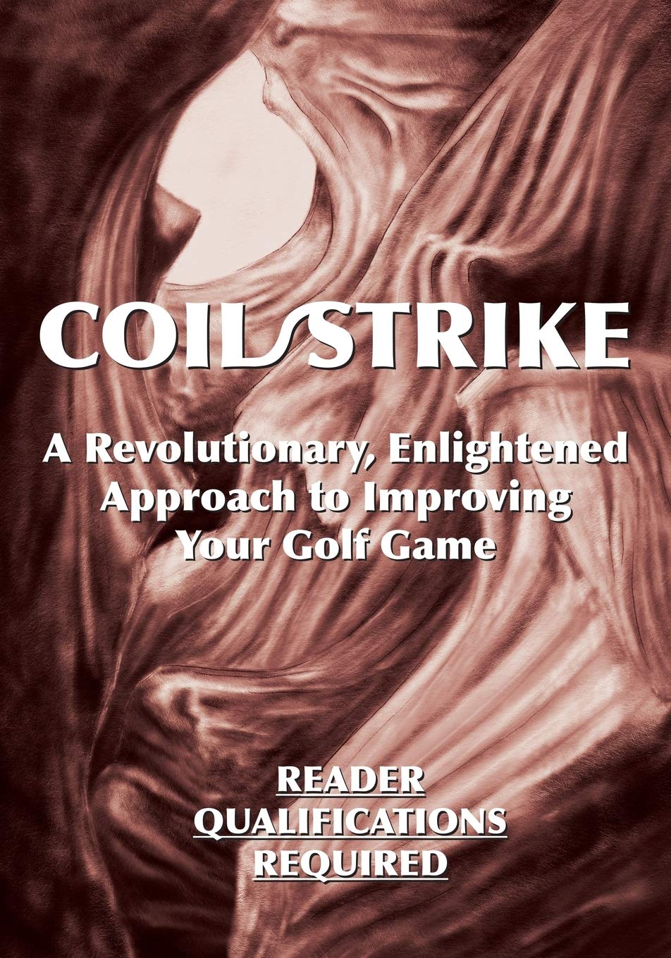 Gatekeeper Press Coil/Strike book cover illustrating the concept for clearer golf instruction.