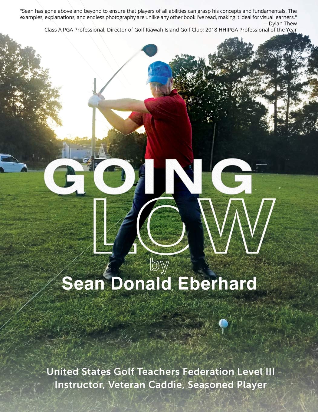 Gatekeeper Press Going Low cover featuring practical golf instruction for players at all levels