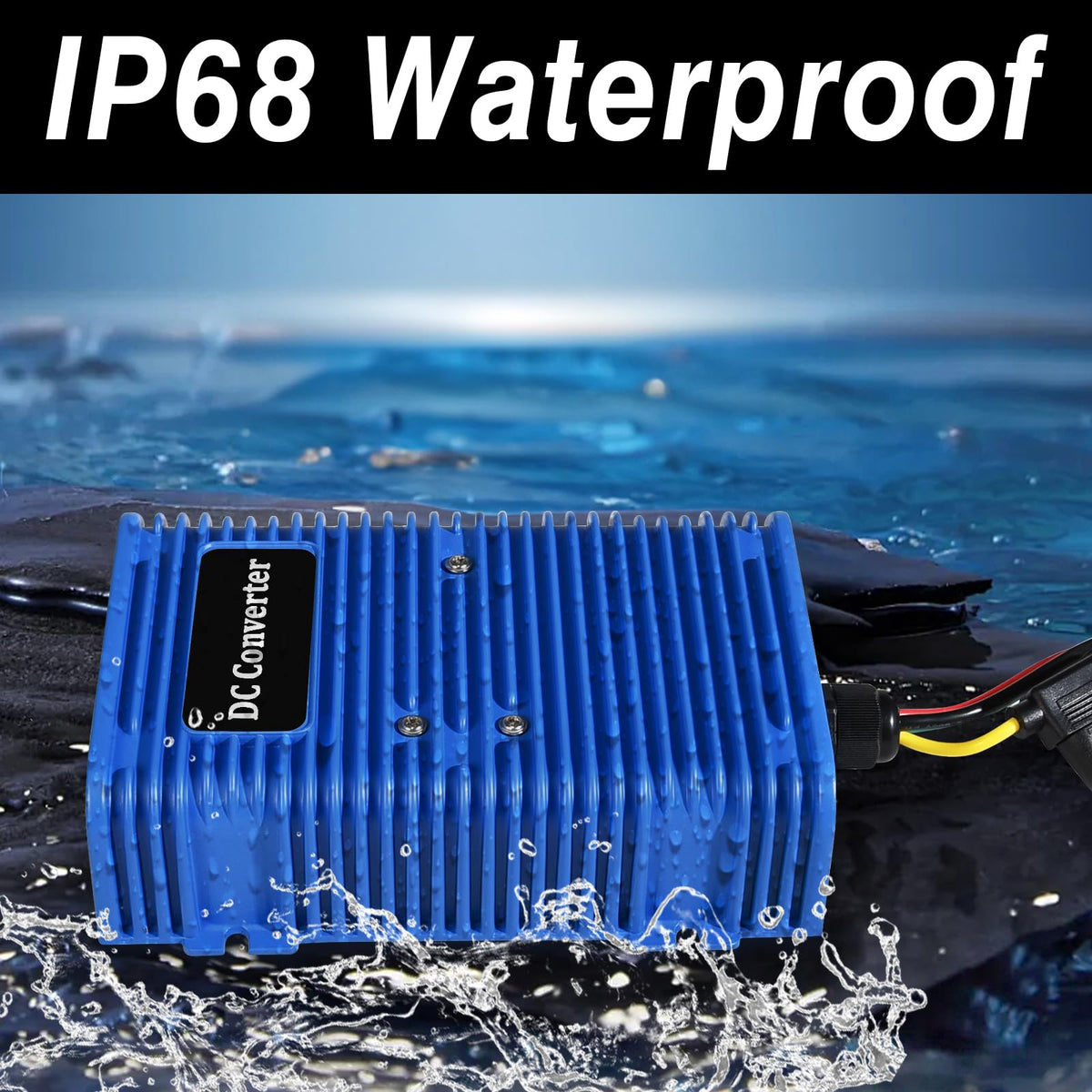 IP68-rated housing protects the converter from water and dust