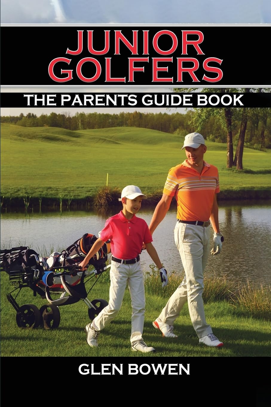 Glen Bowen Junior Golfers cover with parent and child on course, promoting family bonding through golf.