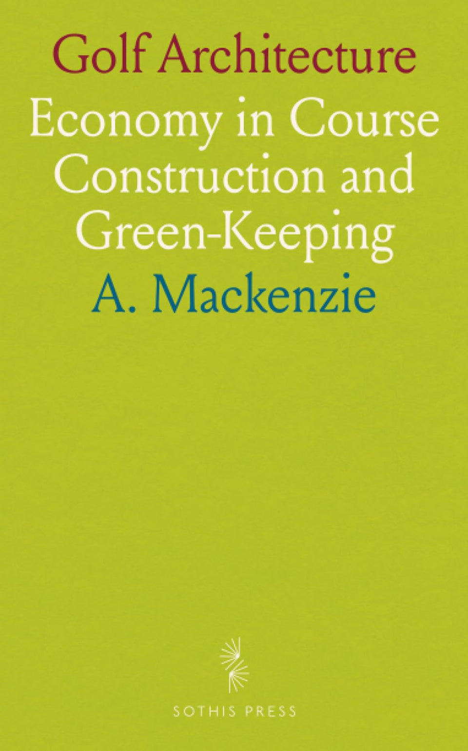 Golf Architecture economy cover image showing cost-conscious course construction for managers.