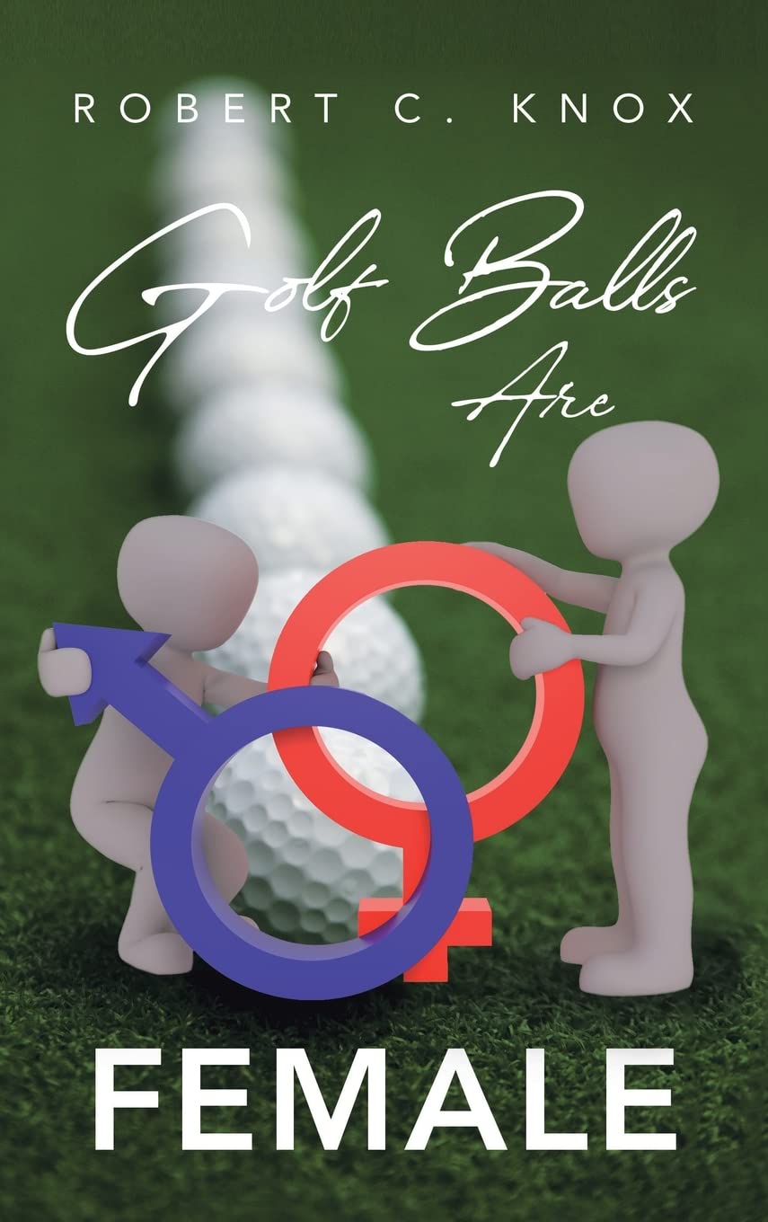 Golf Balls Are Female book cover emphasizing humor and friendship themes