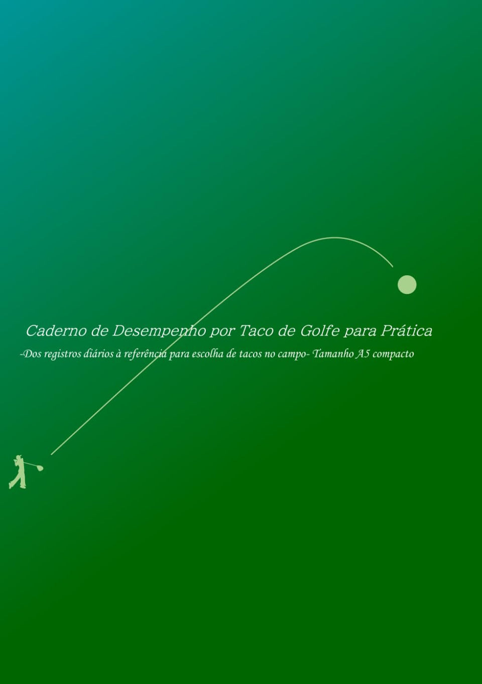 Golf Club Performance Notebook Practice A5 Compact cover: Track practice sessions and club choices on the course.