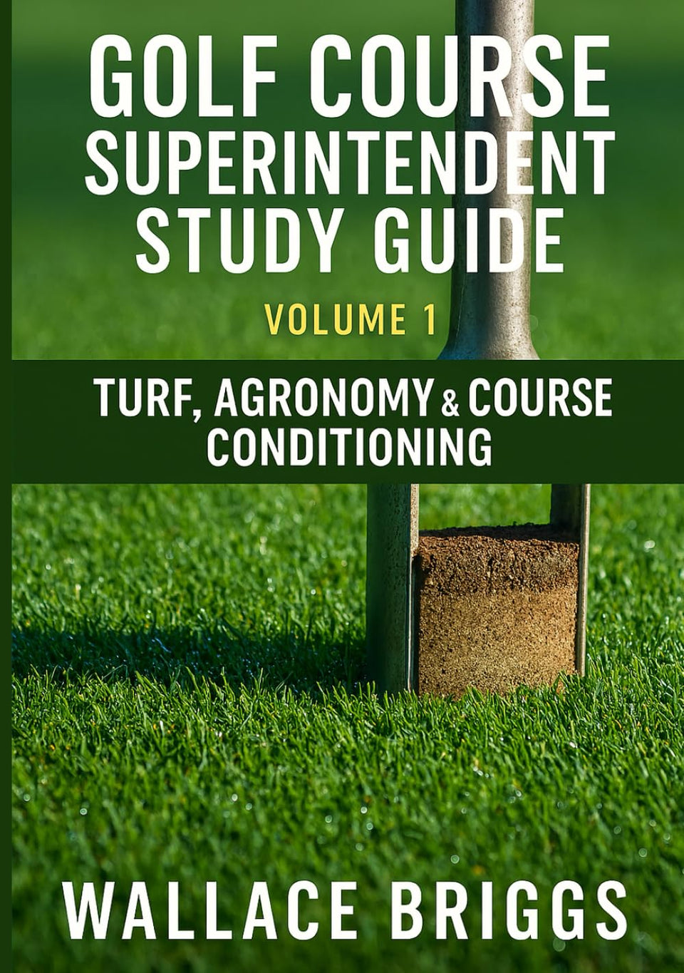 Golf Course Superintendent Study Guide Volume 1 cover illustrating turf management concepts for training and planning