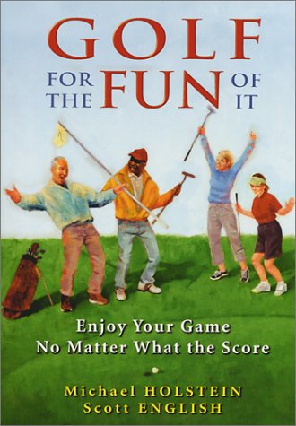 Golf for the Fun of It cover image, showcasing approachable tips to enjoy your game regardless of score.