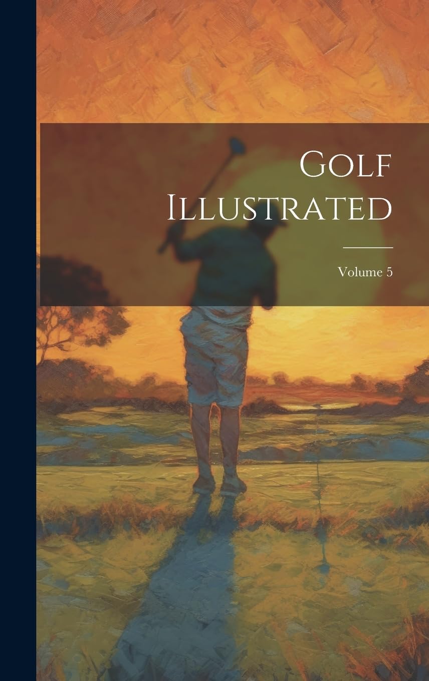 Golf Illustrated Volume 5 cover art, a collector's edition for golf fans.