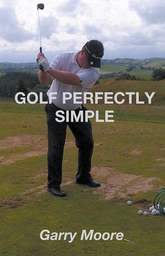 Golf Perfectly Simple book cover showing simple swing tips for consistent putting.