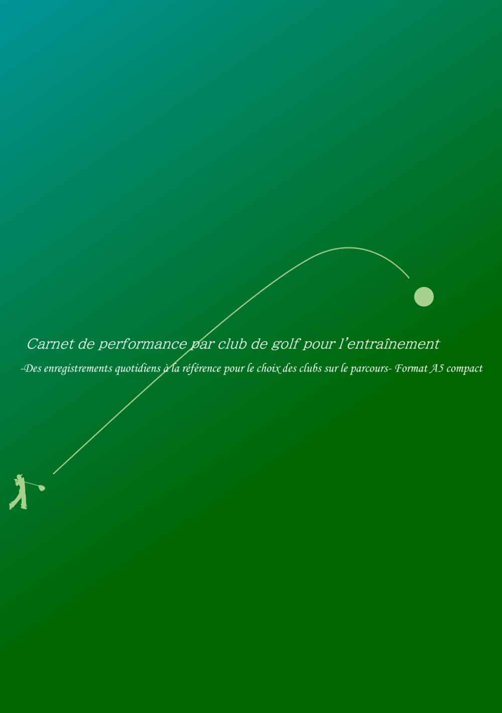 Golf Performance Journal A5 cover for daily notes guiding on-course club choices.