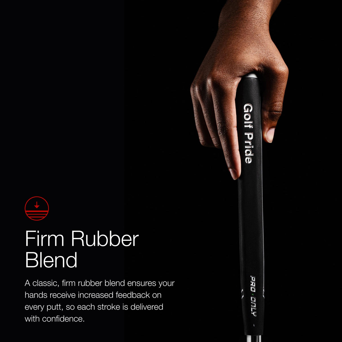 Golf Pride Pro Only reverse taper design supports consistent grip pressure