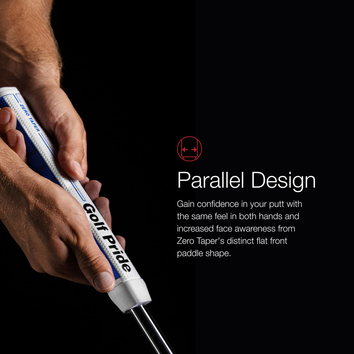 Zero Taper's dimpled surface texture delivers soft tack and reliable traction
