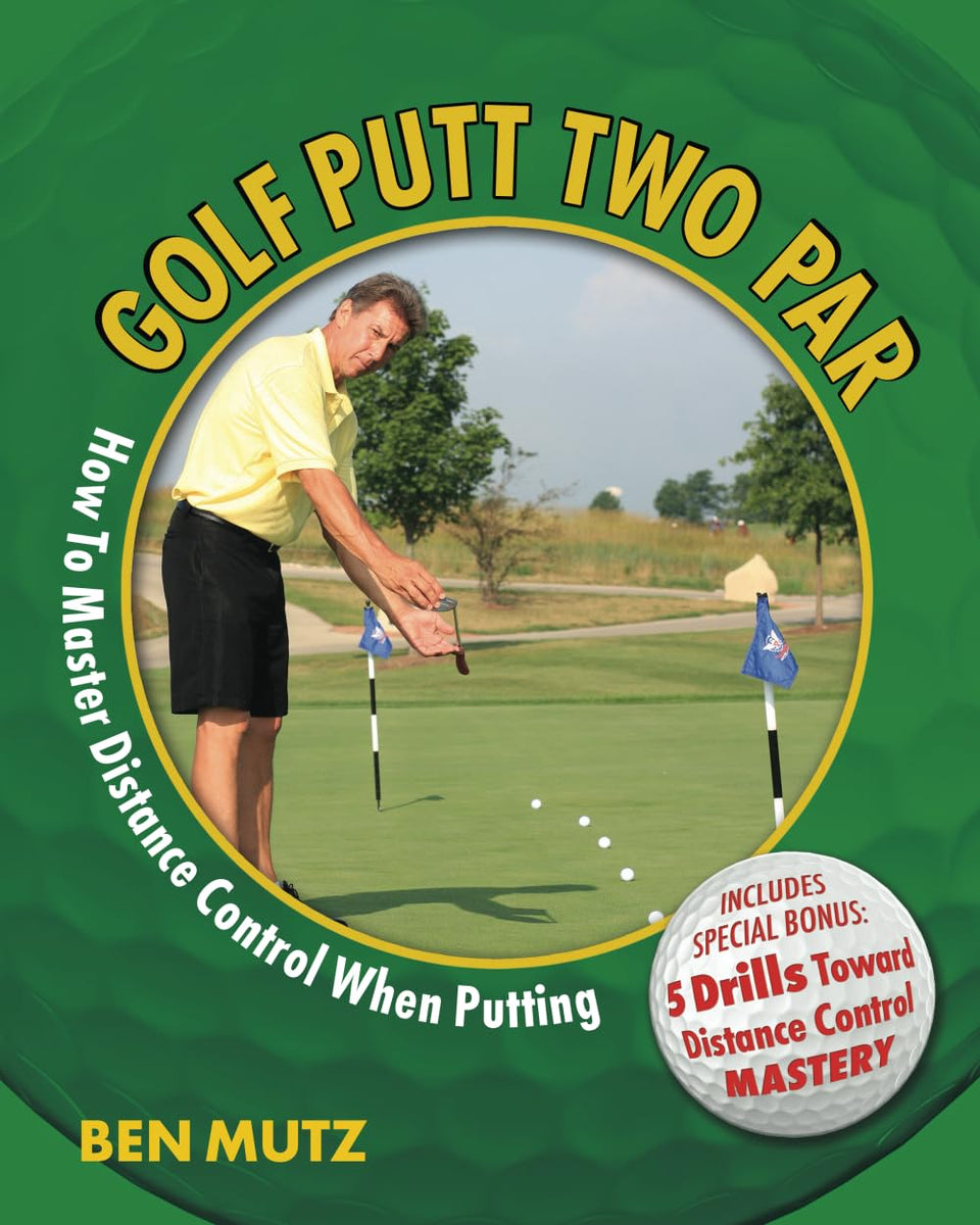 Golf Putt Two Par book cover highlighting distance control for putting.