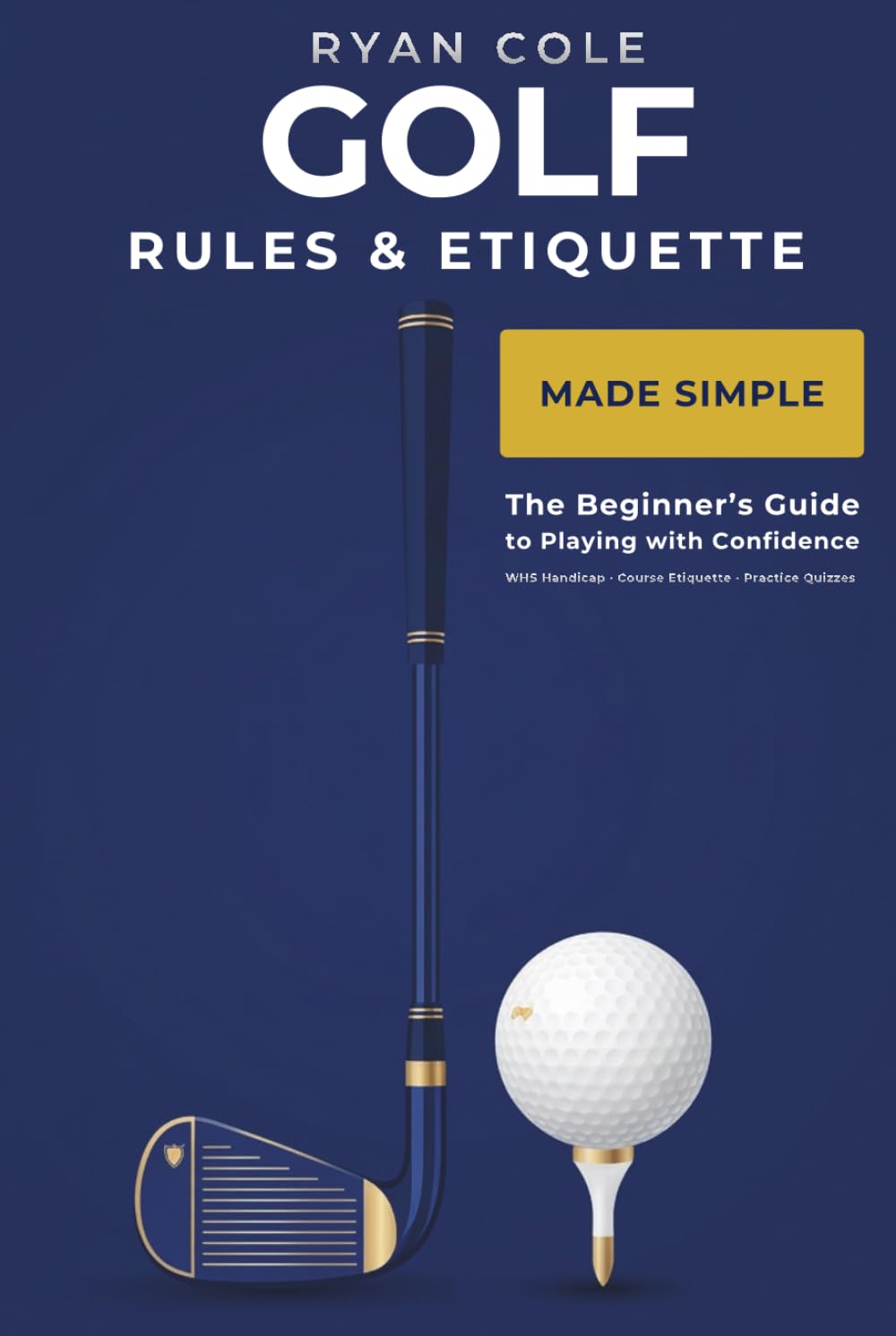Golf Rules & Etiquette Made Simple cover photo: beginner-friendly guide to confident play.