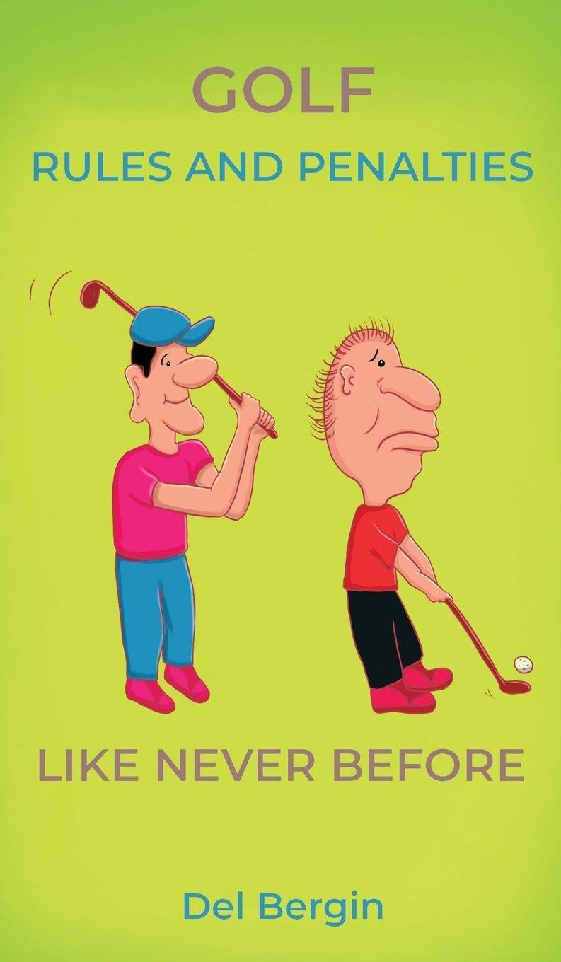 Golf Rules and Penalties Like Never Before cover, illustrated guide with easy-to-understand rule explanations.