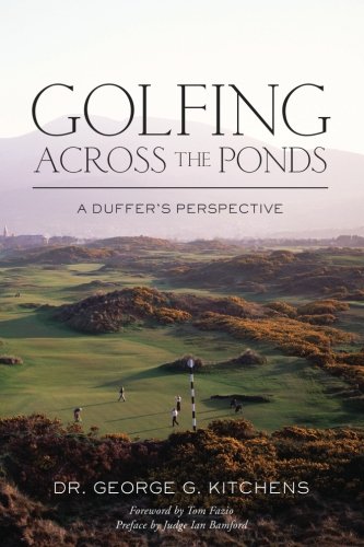 Golfing Across the Ponds book cover showing travel anecdotes and course itineraries