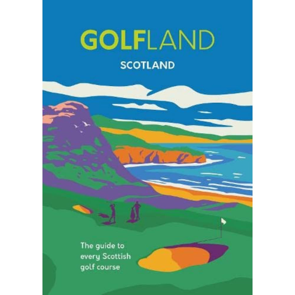 Golfland Scotland golf guide cover showcases stunning course photography and travel inspiration.