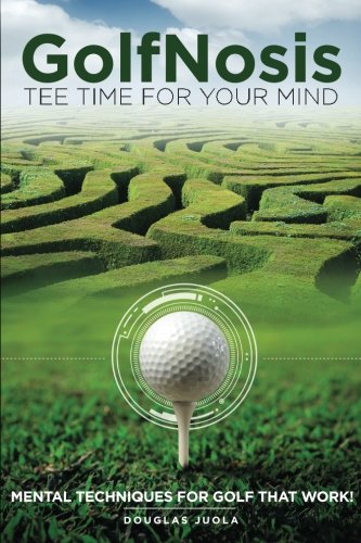 GolfNosis Tee Time For Your Mind book cover shows focused mental training for golf.