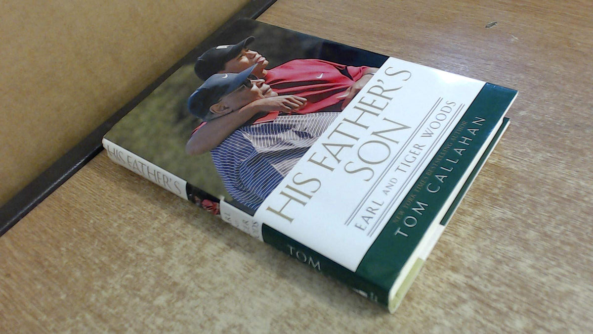 Gotham Books' His Father's Son cover shows Earl Woods guiding Tiger Woods, inviting insight into golf history.