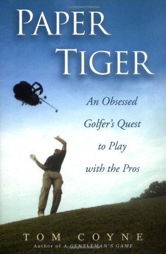 Gotham Books' Paper Tiger cover captures the year-long quest to play with the pros, and inspires perseverance.