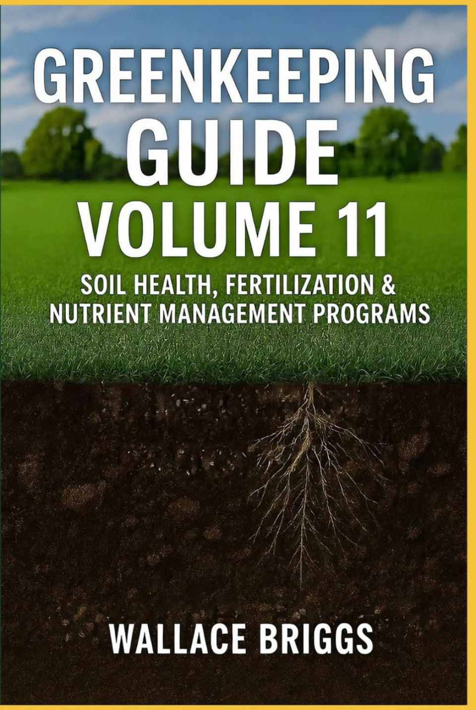 Greenkeeping Guide Volume 11 soil health diagram highlights nutrient management concepts