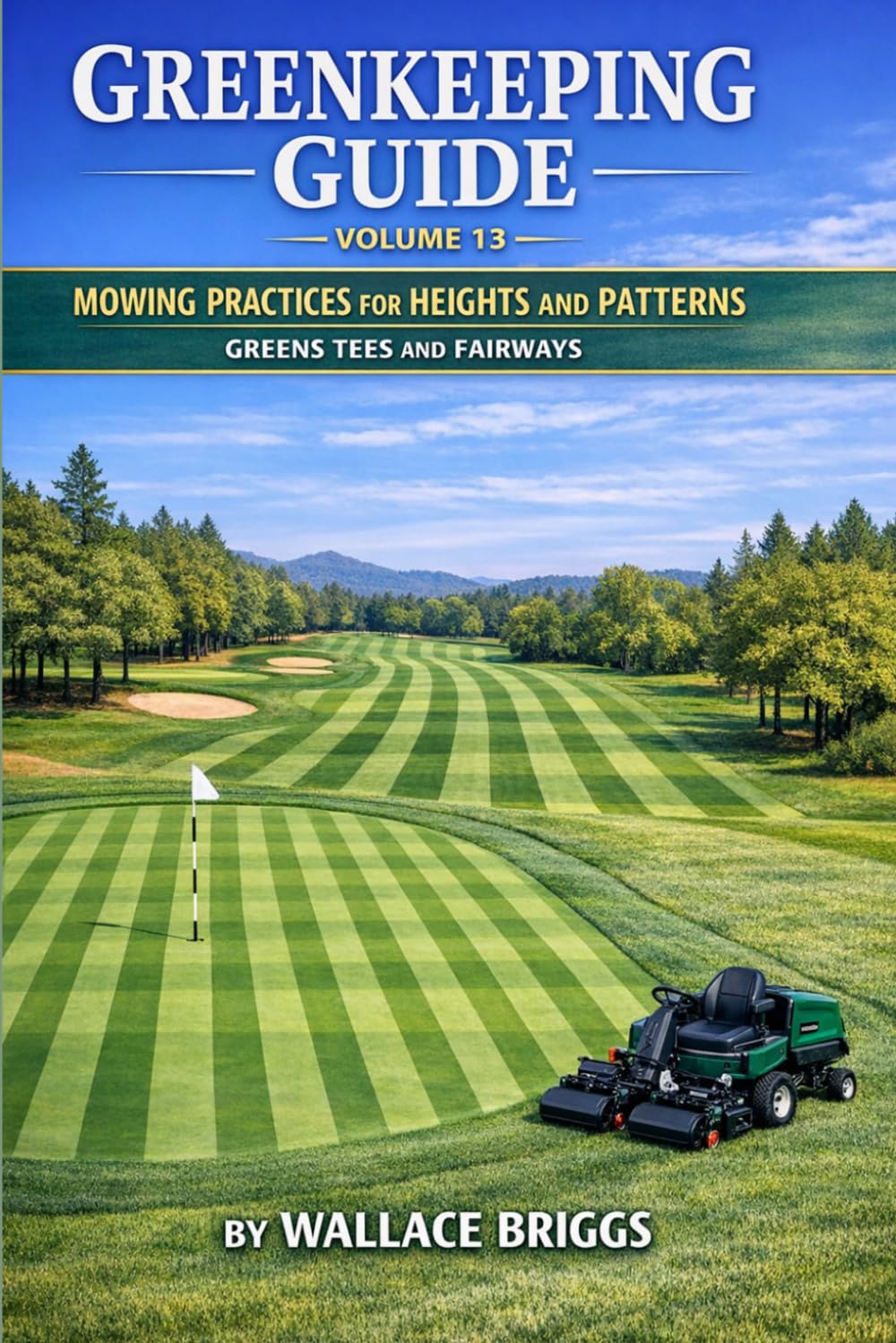 Greenkeeping Guide Volume 13 showing mowing heights and patterns to enhance turf consistency