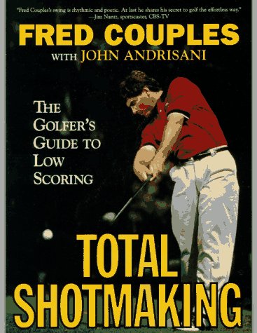 Harper Paperbacks Total Shotmaking cover shows a golfer mid swing for on-course strategy