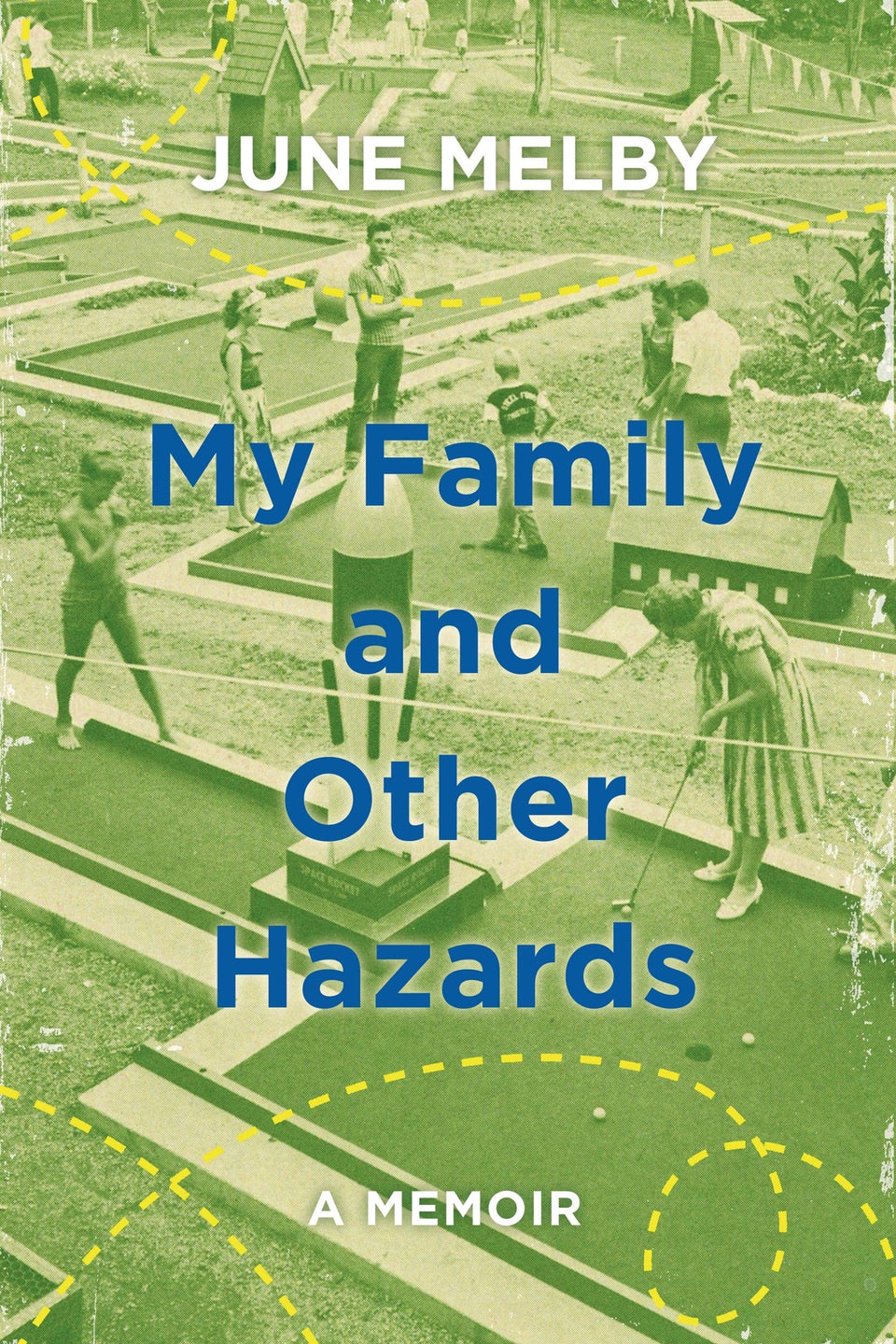 Henry Holt My Family and Other Hazards cover invites nostalgic reading