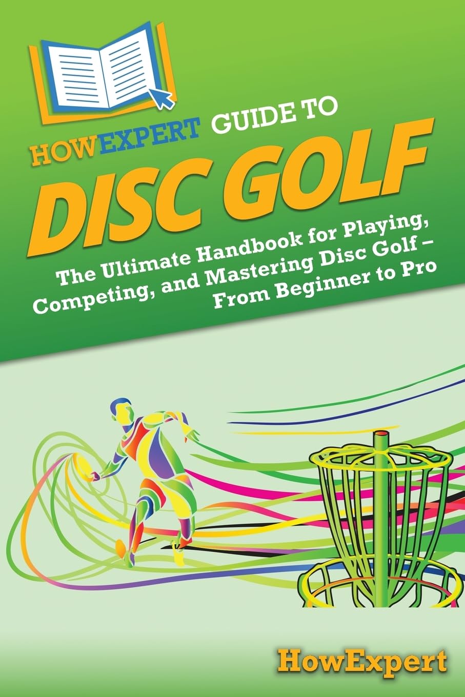 HowExpert Disc Golf Guide cover—ideal for beginners and players seeking practical course strategy.