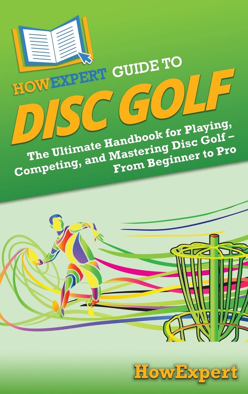 HowExpert Disc Golf Guide cover image, featuring a confident throw and strategies to improve accuracy.