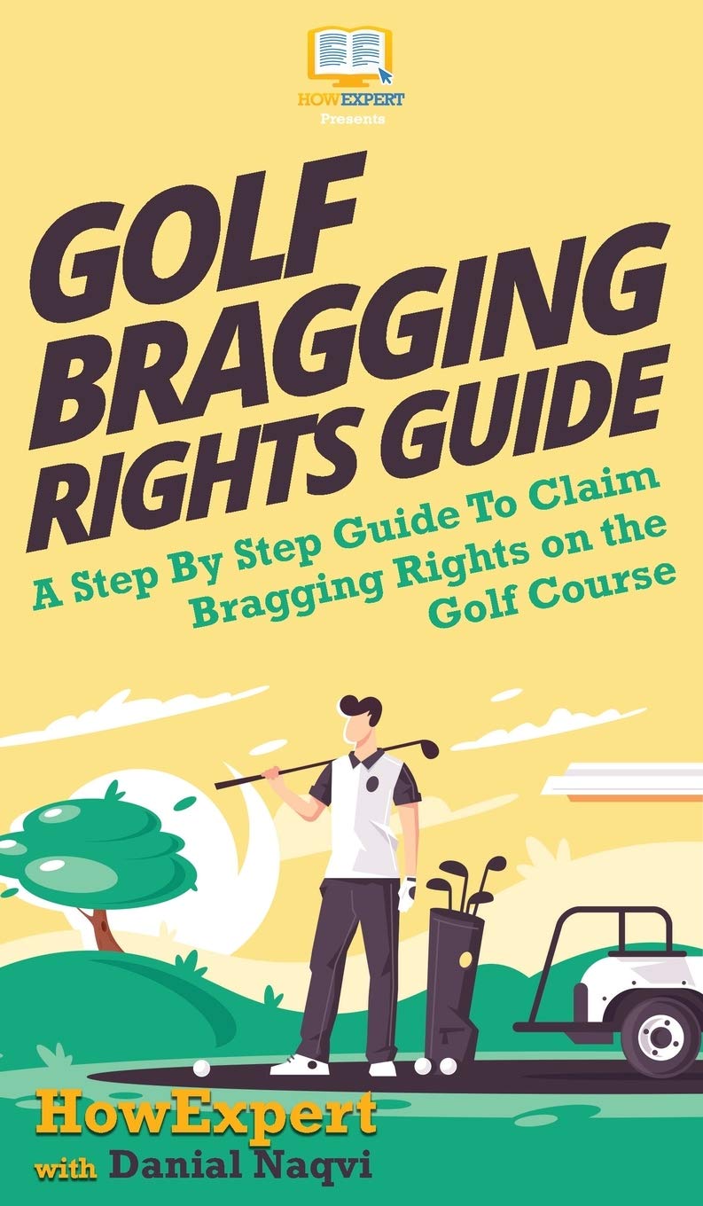 HowExpert Golf Bragging Rights Guide cover illustrating step-by-step insights for on-course confidence