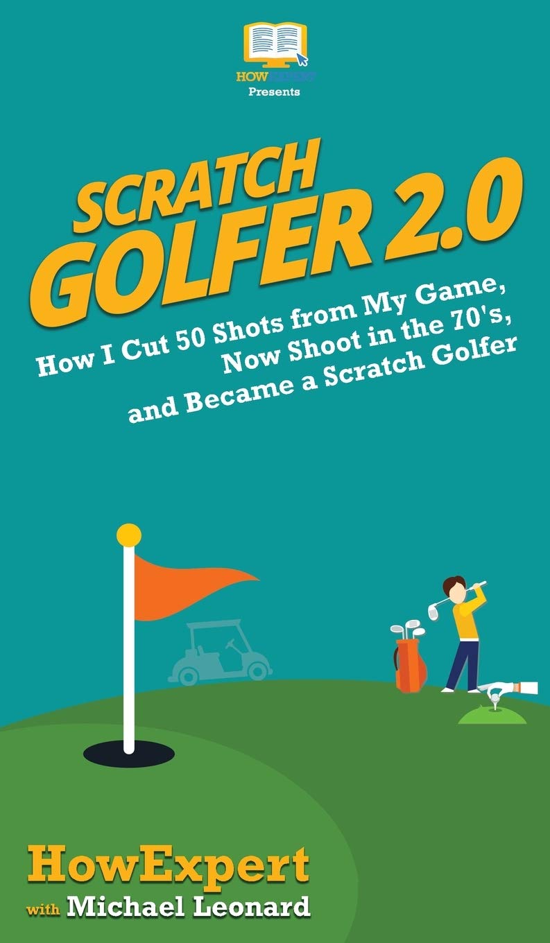 HowExpert Scratch Golfer 2.0 book cover, showing a clear path to lower scores.