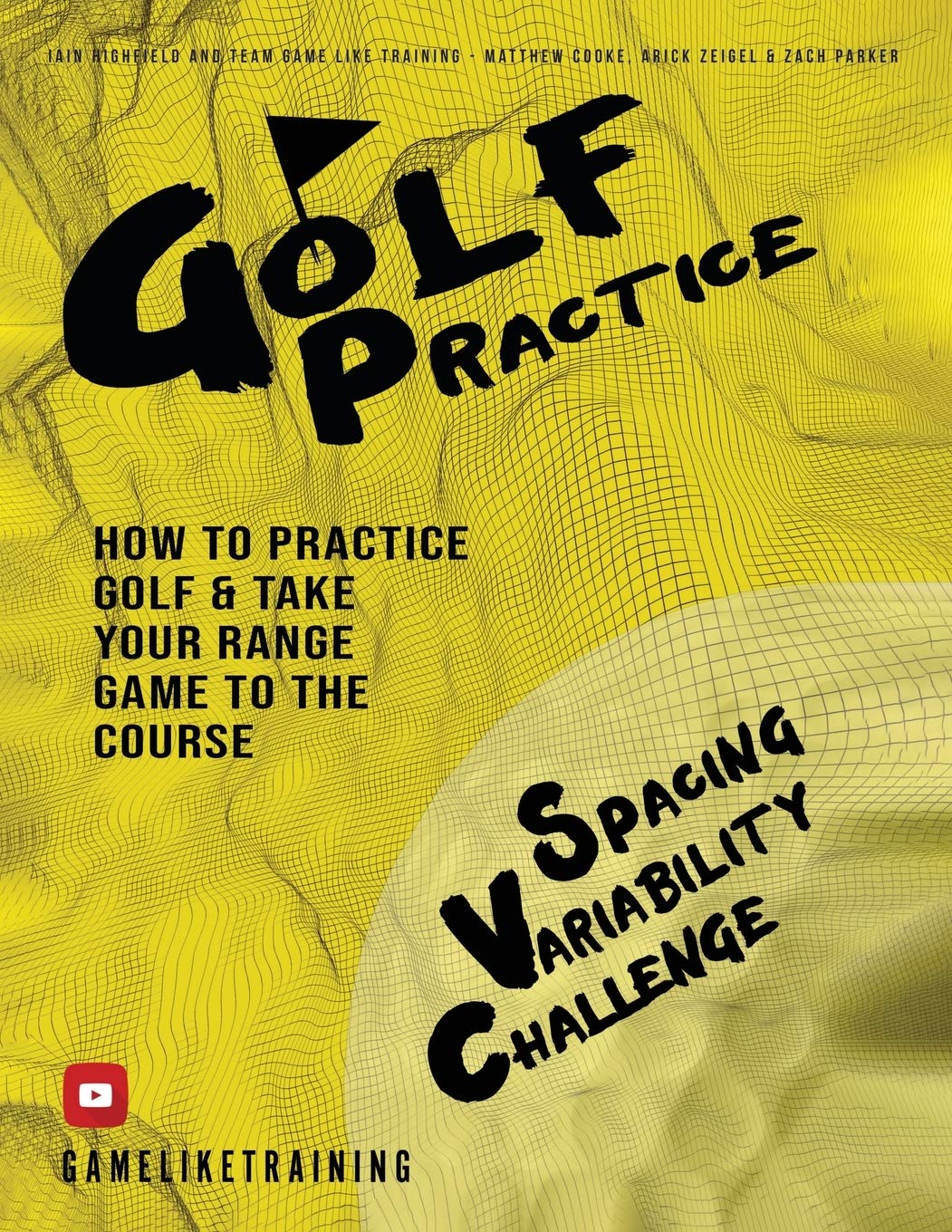 Iain Highfield Golf Practice book cover shows practical drills for bridging range practice to on-course performance.