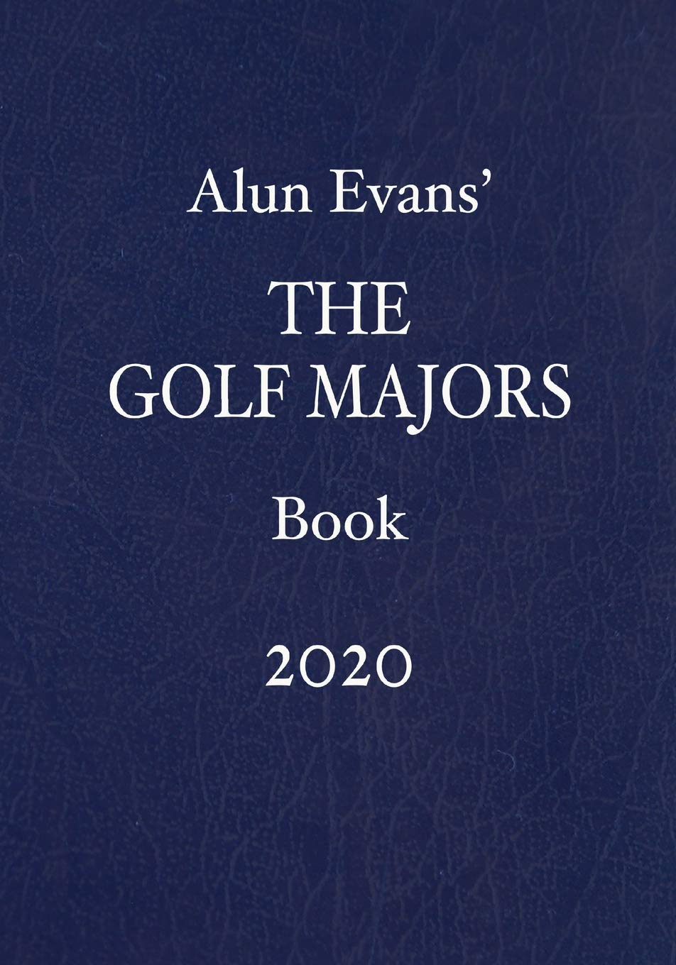Independently Published Golf Majors Book 2020 cover highlights major championships history and analytics.