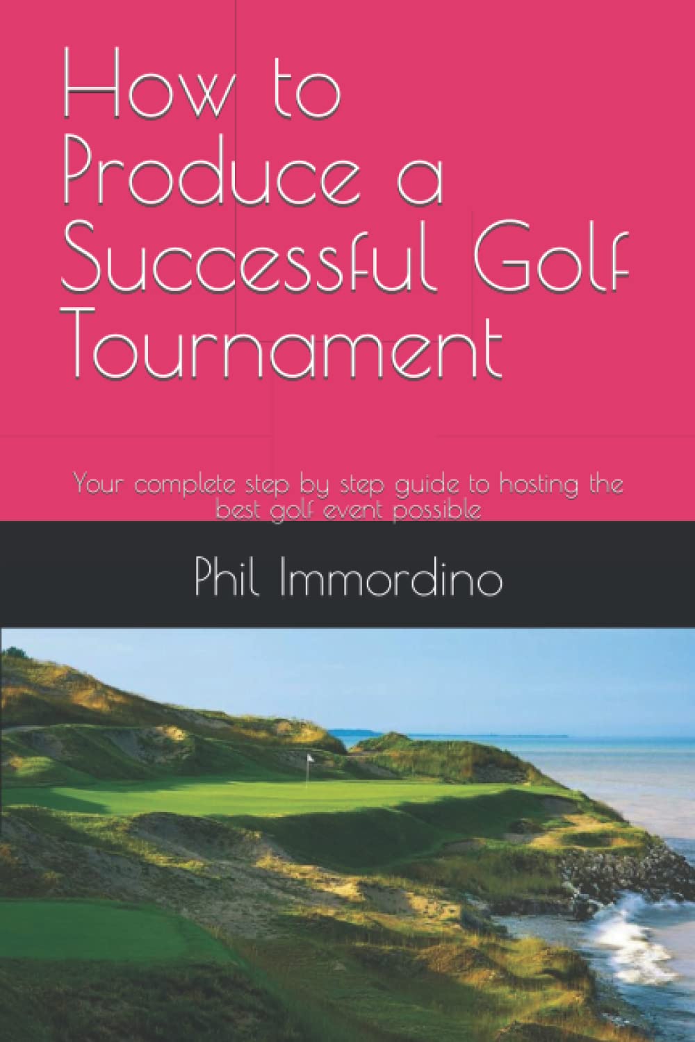 Independently Published Golf Tournament Guide cover showing a step-by-step event planning playbook