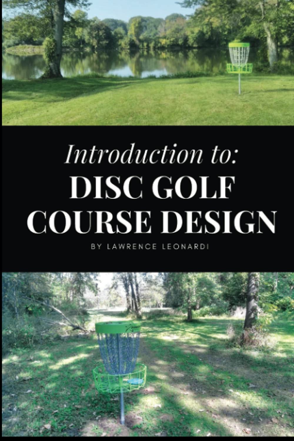 Independently Published Introduction to Disc Golf Course Design cover promoting course design inspiration.