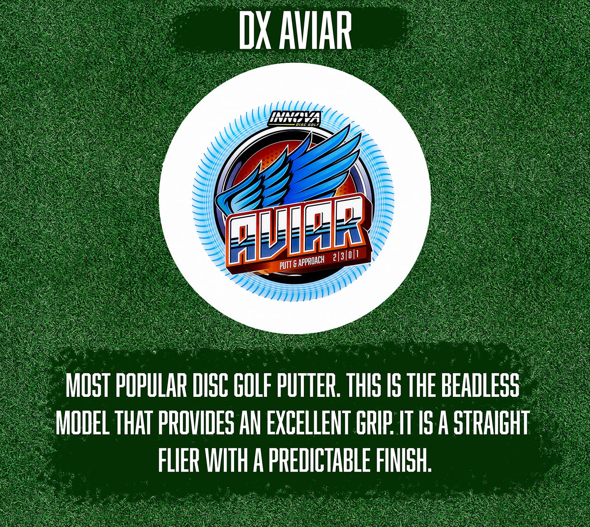 Innova Aviar DX putter, straight flight with predictable finish