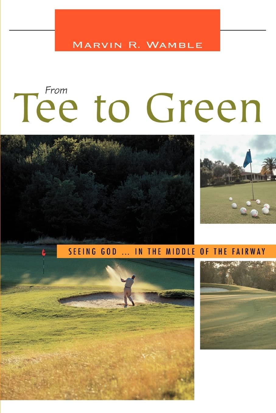 iUniverse From Tee to Green cover, golf devotional for spiritual growth on and off the course
