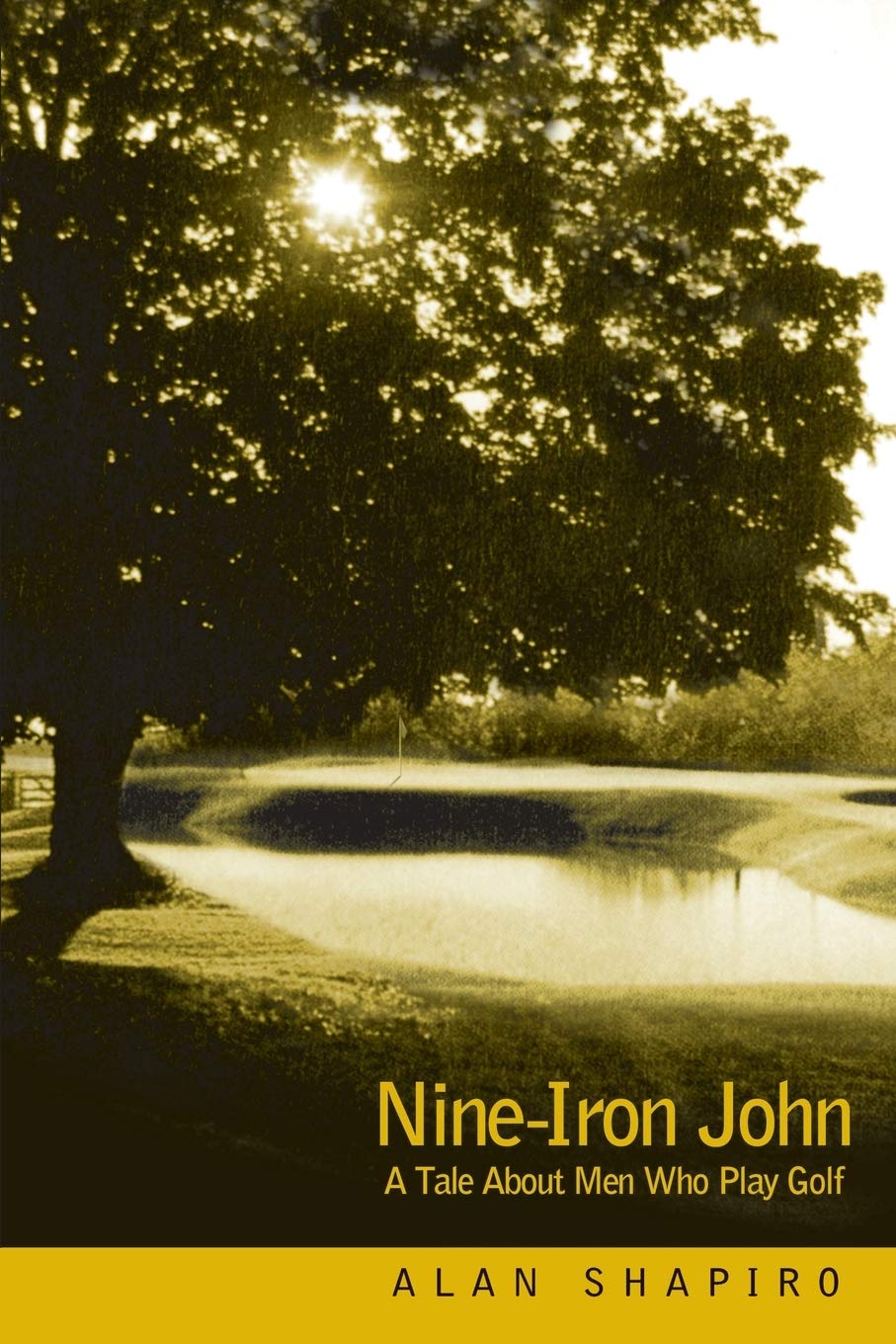 iUniverse Nine-Iron John cover image highlighting golf-themed storytelling and personal growth.