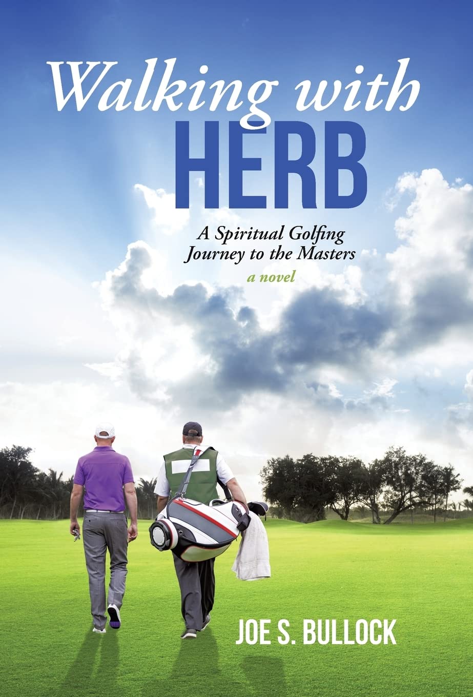 iUniverse Walking with Herb master golf journey cover: inspirational read for golfers seeking purpose.