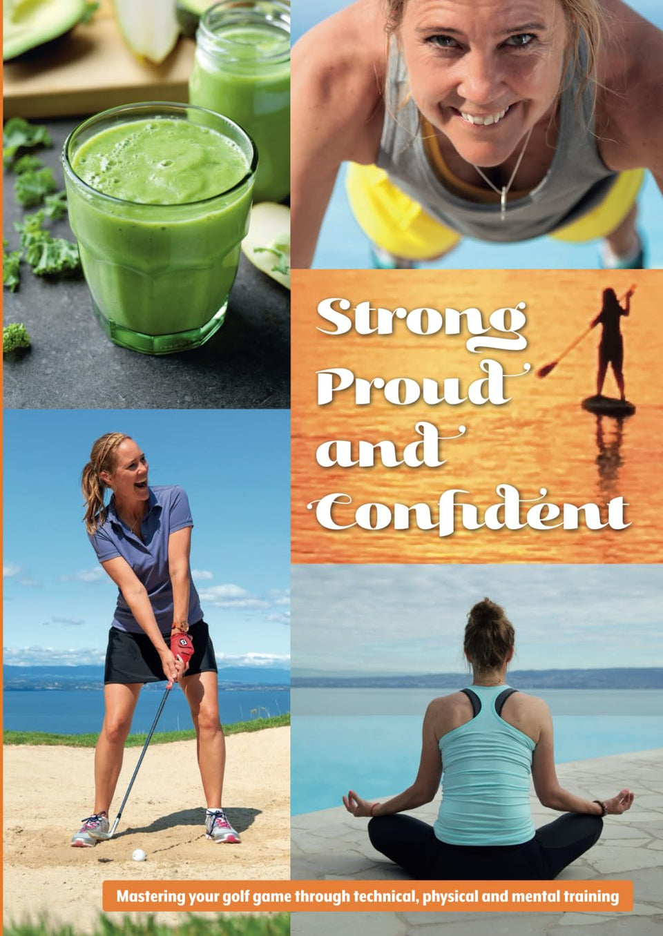 Jenny Hagman Strong, Proud and Confident golf book cover; practical guide to improving technique and mental focus