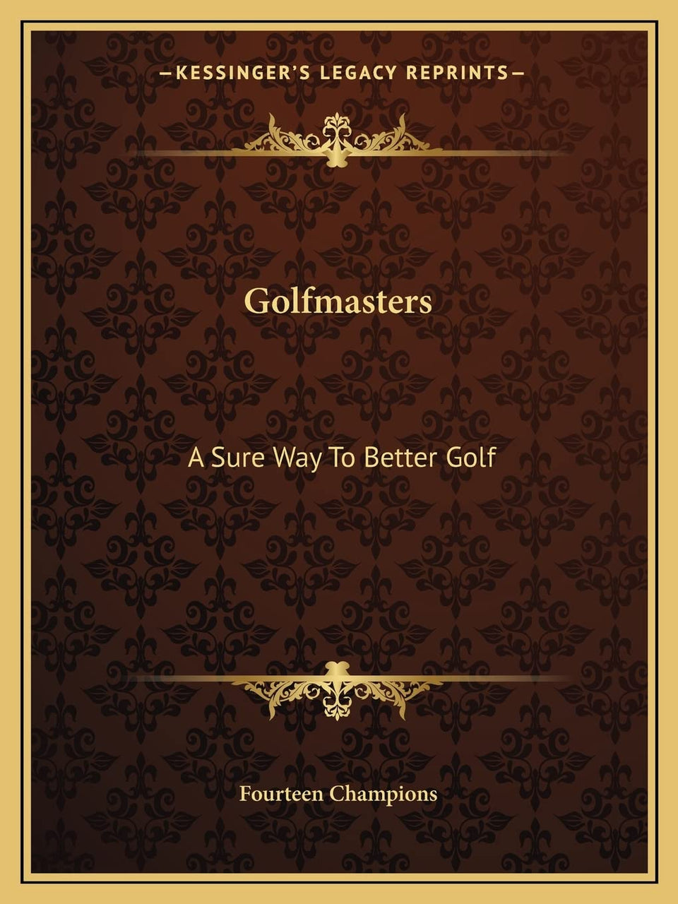 Kessinger Golfmasters guide cover showing expert tips to improve consistency and course management.
