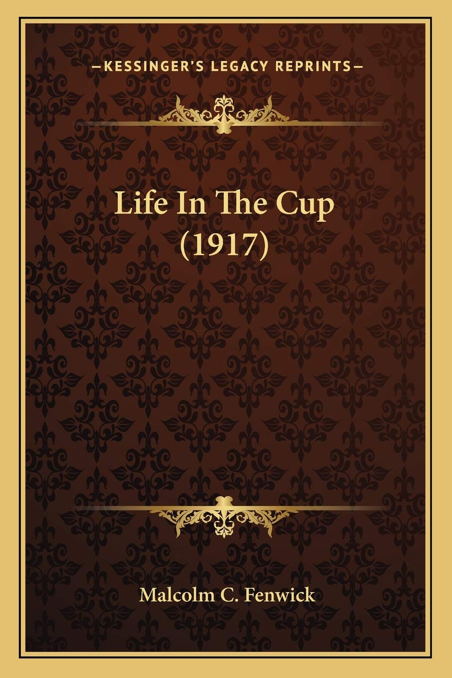 Kessinger Life In The Cup 1917 book cover provides naval history insight.