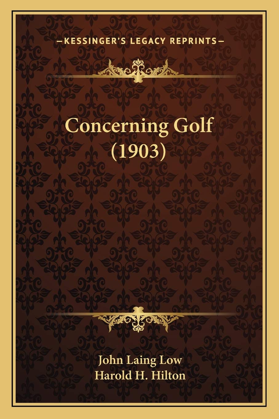 Kessinger Publishing Concerning Golf 1903 cover for golf history enthusiasts