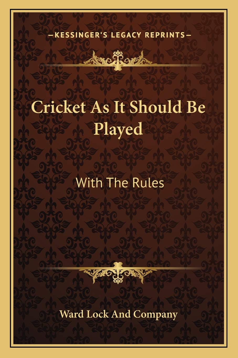 Kessinger Publishing cricket-as-it-should-be-played cover, a historic edition ideal for collectors and cricket history fans