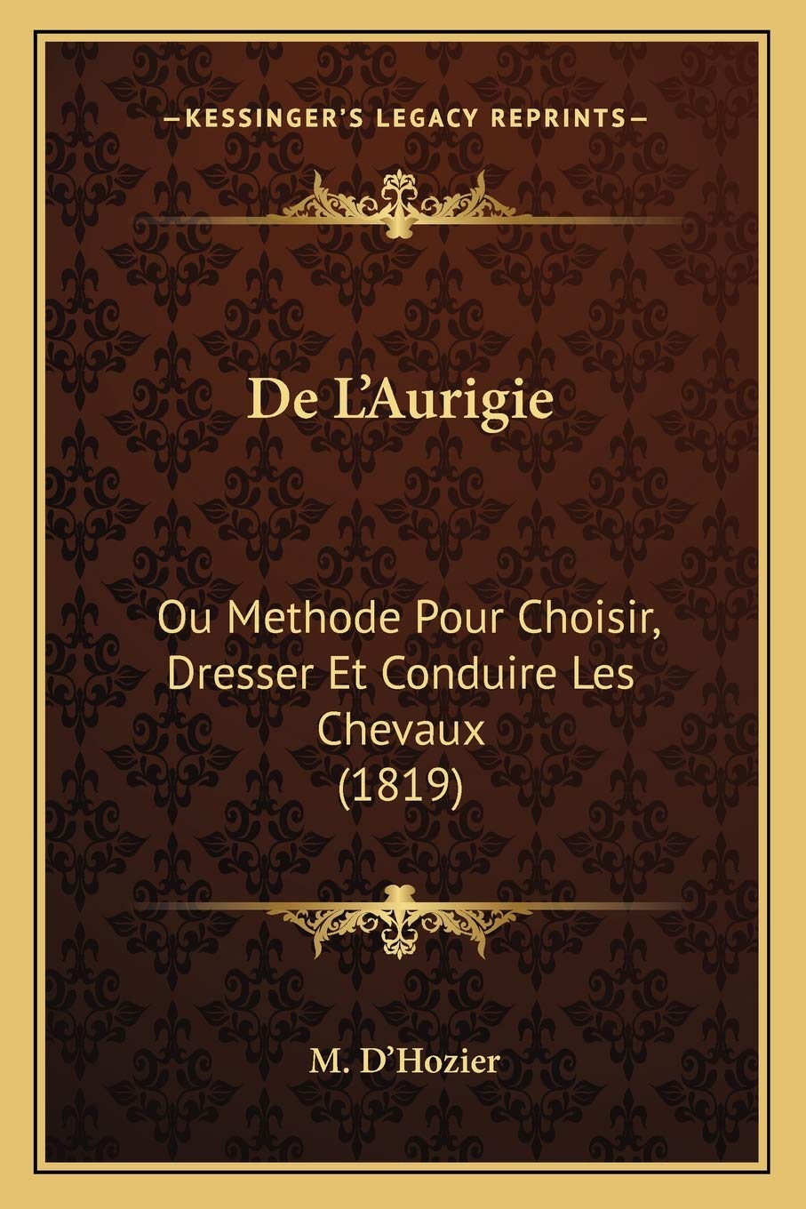 De L'Aurigie cover by Kessinger Publishing; authentic facsimile edition for collectors and researchers.