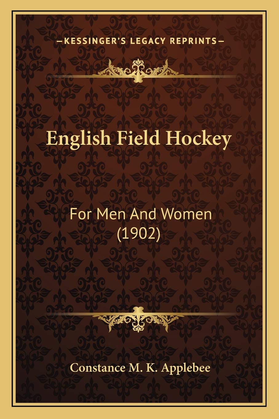 Kessinger Publishing 1902 English Field Hockey cover image for collectors and researchers
