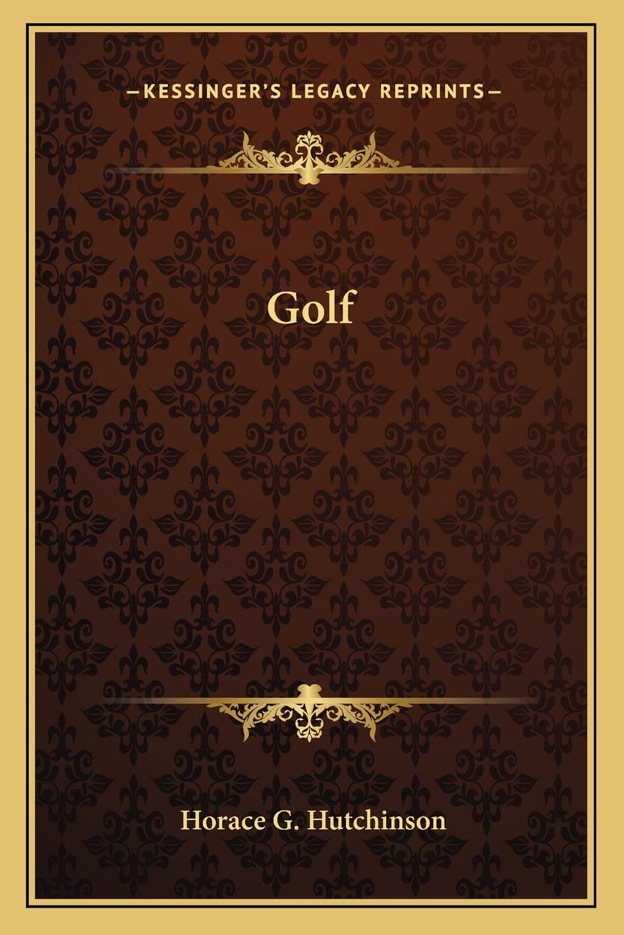 Kessinger Publishing Golf facsimile edition cover, ideal for collectors seeking authentic vintage appeal.