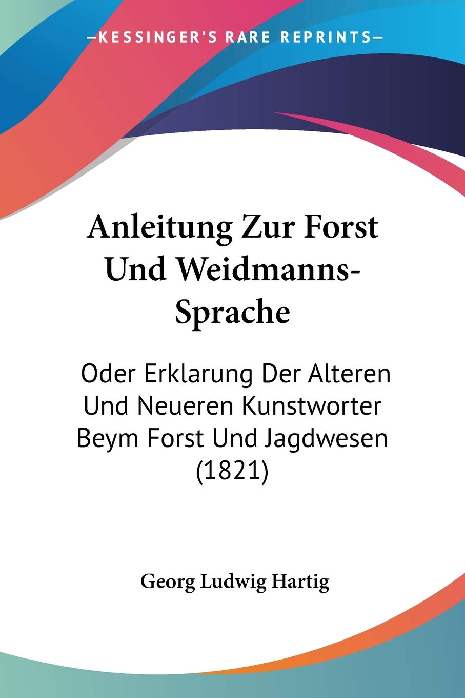 Kessinger Publishing: Guide to Forest and Hunting Terminology cover; essential reference for scholars.