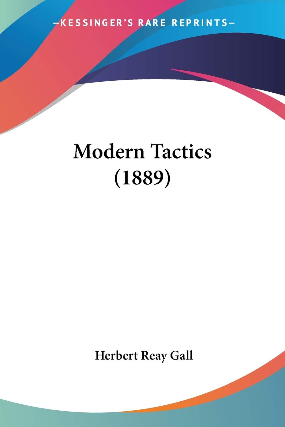 Kessinger Publishing Modern Tactics 1889 cover for history buffs researching 19th-century warfare.